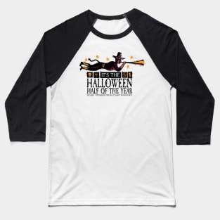 Halloween Half of the Year Baseball T-Shirt